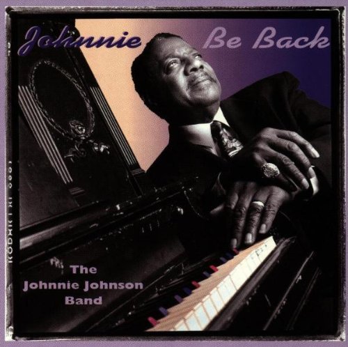 Johnnie Johnson/Johnnie Be Back