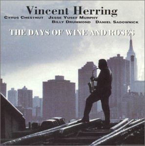 Vincent Herring/Days Of Wine & Roses