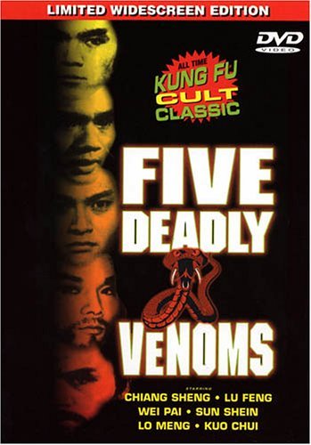 FIVE DEADLY VENOMS/SHENG/FENG/PAI/SHEIN/MENG