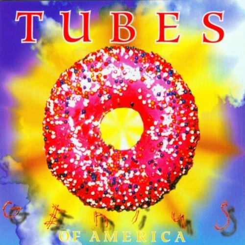 Tubes/Genius Of America