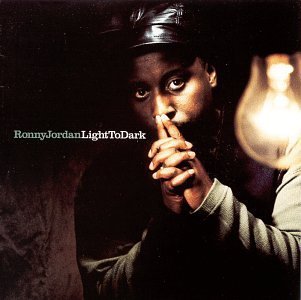 Ronny Jordan/Light To Dark