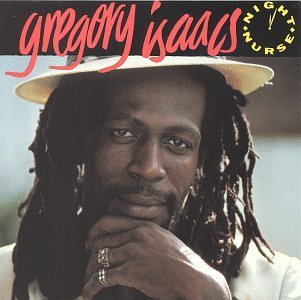 Gregory Isaacs/Night Nurse