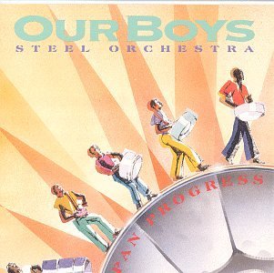 Our Boys Steel Orchestra/Pan Progress