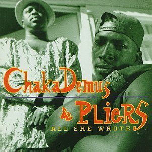 Chaka & Pliers Demus/All She Wrote