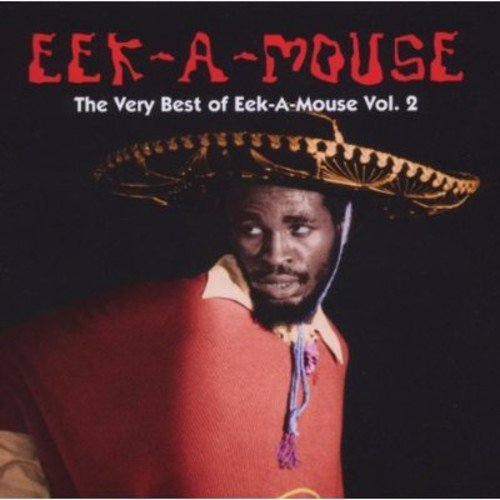 Eek-A-Mouse/Vol. 2-Best Of Eek-A-Mouse@.