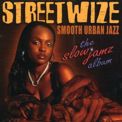 Streetwize/Slow Jamz Album@.