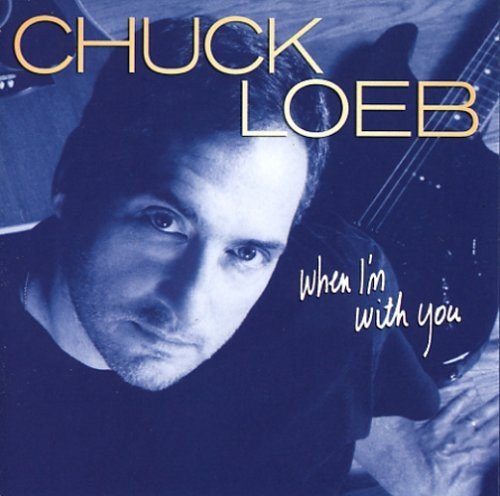 Chuck Loeb/When I'M With You@.