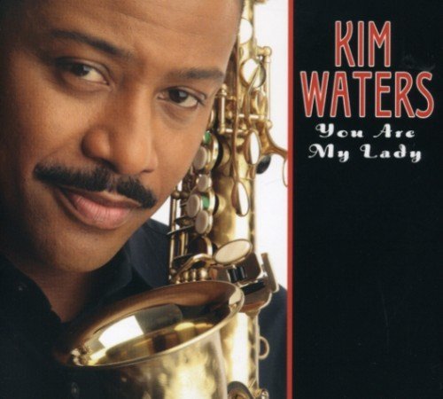 Kim Waters/You Are My Lady