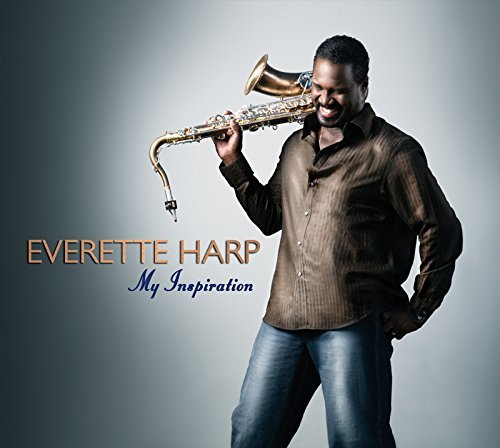 Everette Harp/My Inspiration