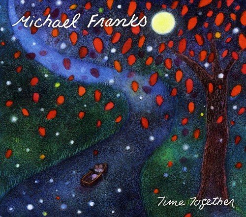 Michael Franks/Time Together