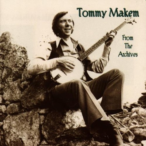 Tommy Makem From The Archives 