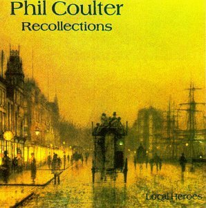 Phil Coulter/Recollections