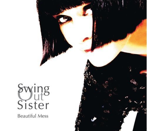 Swing Out Sister Beautiful Mess Incl. Bonus Tracks 