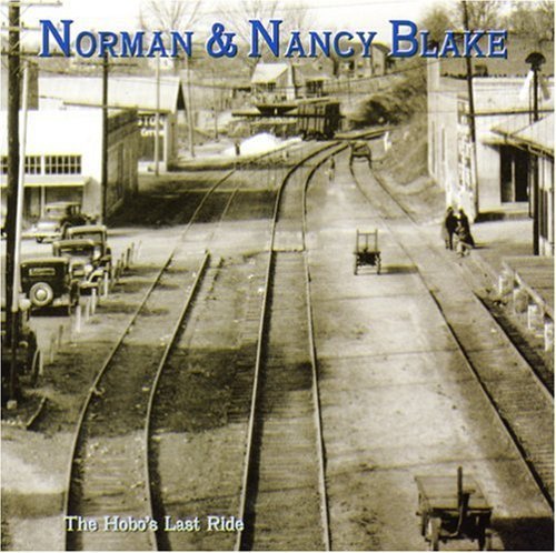 Norman & Nancy Blake/Hobo's Last Ride@.