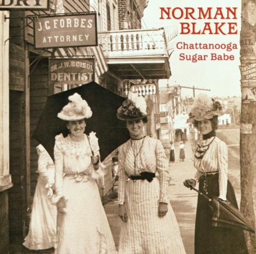 Norman Blake/Chattanooga Sugar Babe