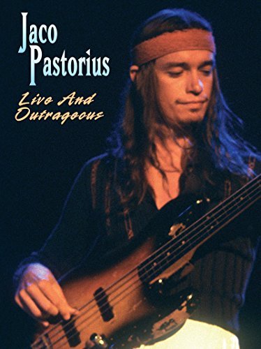 Jaco Pastorius Live & Outrageous 
