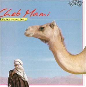 Cheb Mami/Prince Of Rai