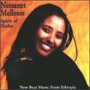 Netsanet Mellesse/Spirit Of Sheba