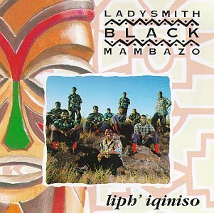 Ladysmith Black Mambazo/Liph' Iqiniso