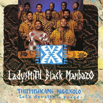 Ladysmith Black Mambazo/Thuthukani Ngoxolo-Let's Devel