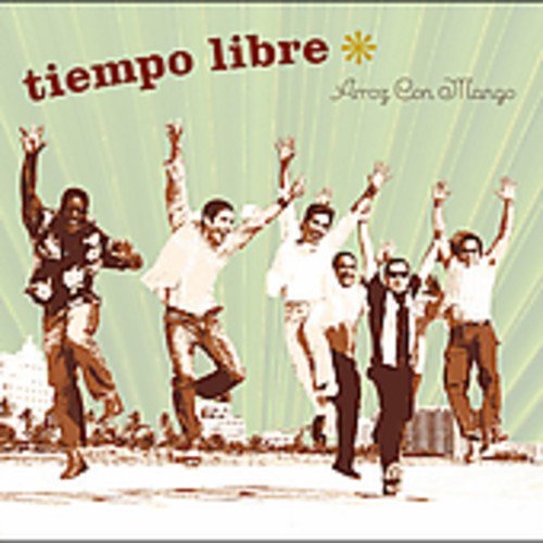 Tiempo Libre/Arroz Con Mango-Rice With Mang@.