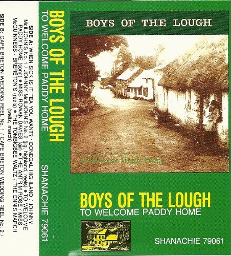 Boys Of The Lough/To Welcome Paddy Home