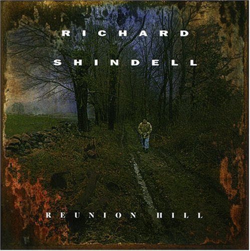 Richard Shindell/Reunion Hill@.