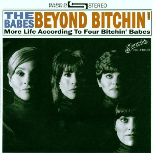 4 Bitchin' Babes/Babes Beyond Bitchin'