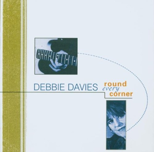 Debbie Davies/Round Every Corner