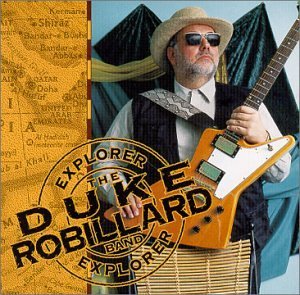 Duke Robillard/Explorer