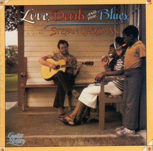 Stefan Grossman/Love Devils & Blues