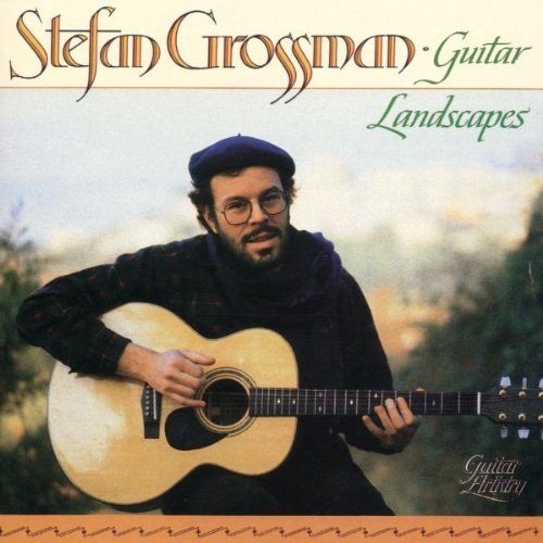 Stefan Grossman/Guitar Landscapes