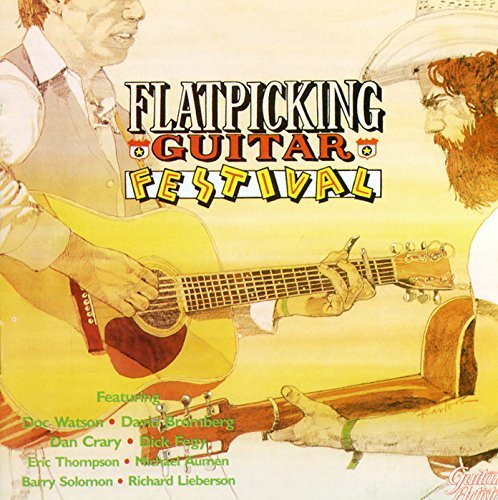 Flatpicking Guitar Festival/Flatpicking Guitar Festival@Watson/Bromberg/Soloman/Fegy@Thompson/Aumen/Crary