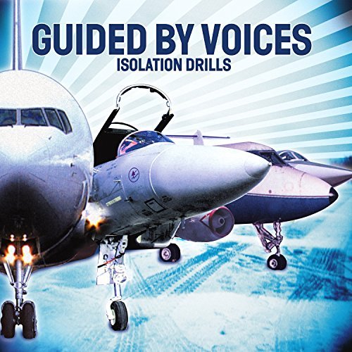 Guided By Voices/Isolation Drills