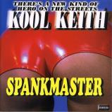 Kool Keith Spankmaster Explicit Version 