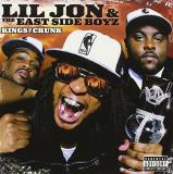 Lil Jon & The East Side Boyz Kings Of Crunk Explicit Version 