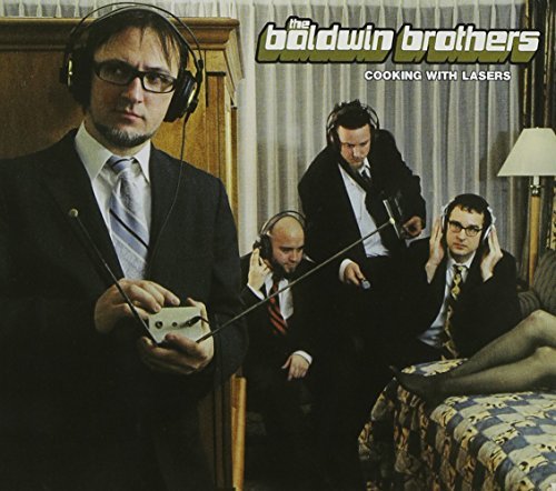 Baldwin Brothers/Cooking With Lasers