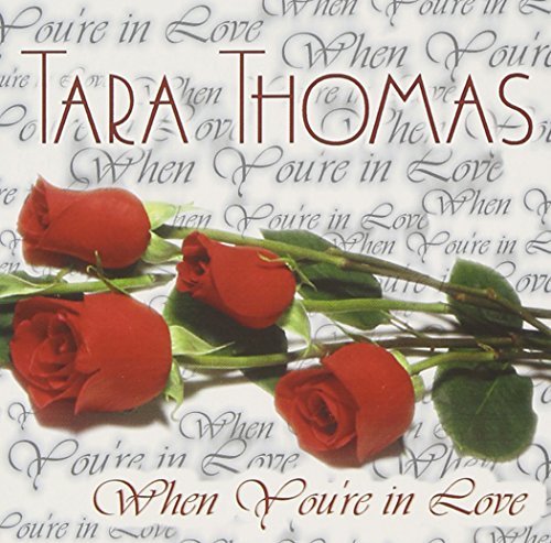 Tara Thomas/When You'Re In Love