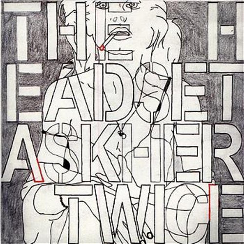 Head Set/Ask Her Twice