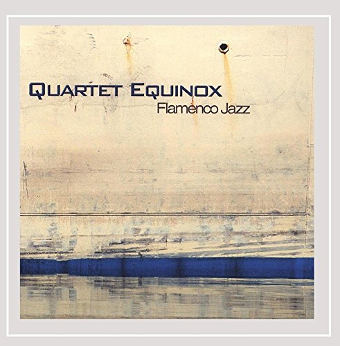 Quartet Equinox/Flamenco Jazz