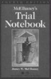 James W. Mcelhaney Mcelhaney's Trial Notebook 0004 Edition; 