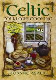 Joanne Asala Celtic Folklore Cooking 