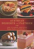 Dietmar Fercher Austrian Desserts And Pastries 108 Classic Recipes 