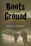 Stephen A. Carpenter Boots On The Ground The History Of Project Delta 