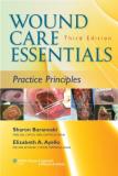 Sharon Baranoski Wound Care Essentials Practice Principles 0003 Edition; 