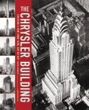 David Stravitz The Chrysler Building Creating A New York Icon Day By Day 