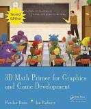 Fletcher Dunn 3d Math Primer For Graphics And Game Development 0002 Edition; 