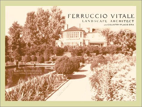 R. T. Schnadelbach Ferruccio Vitale Landscape Architect Of The Country Place Era 