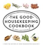 Susan Westmoreland The Good Housekeeping Cookbook 1 275 Recipes From America's Favorite Test Kitche 0125 Edition;anniversary 