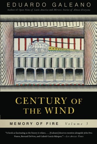 Eduardo Galeano/Century of Wind